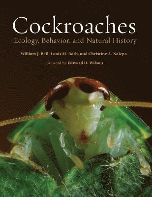 William J. Bell, Louis M. Roth, Christine A. Nalepa - Cockroaches, Häftad