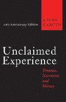 Cathy Caruth - Unclaimed Experience, Häftad