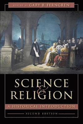 Gary B. Ferngren - Science and Religion, Häftad