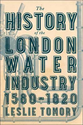 bokomslag History of the London Water Industry, 1580-1820