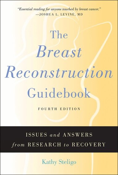 Kathy Steligo - Breast Reconstruction Guidebook, Häftad