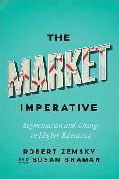 bokomslag The Market Imperative