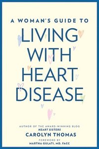 bokomslag A Woman's Guide to Living with Heart Disease