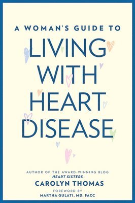 Woman's Guide to Living with Heart Disease