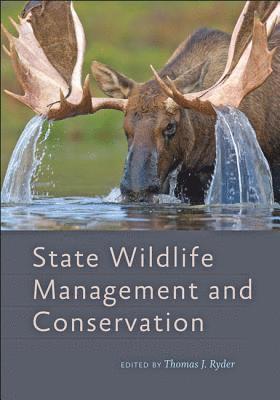 bokomslag State Wildlife Management and Conservation