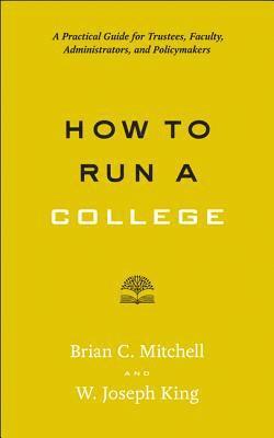 bokomslag How to Run a College