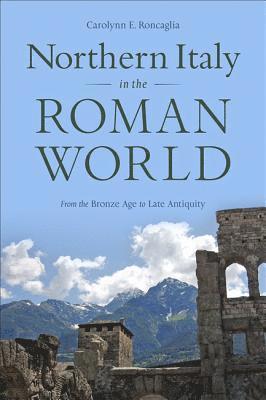 bokomslag Northern Italy in the Roman World