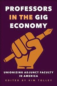 bokomslag Professors in the Gig Economy