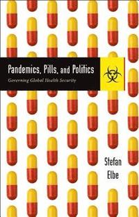 bokomslag Pandemics, Pills, and Politics