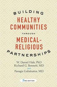 bokomslag Building Healthy Communities through Medical-Religious Partnerships