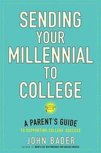 bokomslag Sending Your Millennial to College