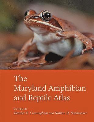 bokomslag Maryland Amphibian and Reptile Atlas