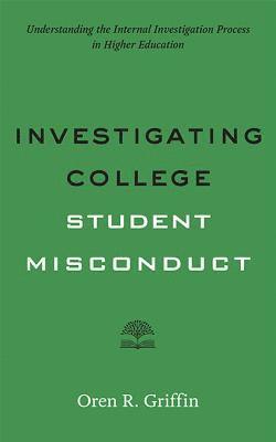 Investigating College Student Misconduct