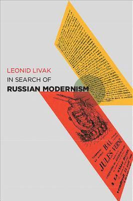 Leonid Livak - In Search of Russian Modernism, Inbunden