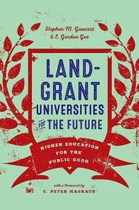 bokomslag Land-Grant Universities for the Future