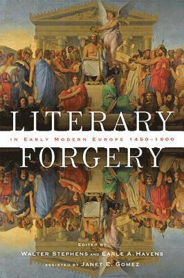 Literary Forgery in Early Modern Europe, 14501800 1