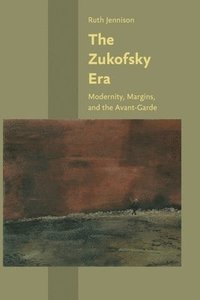 bokomslag The Zukofsky Era