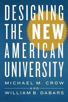 Designing the New American University 1