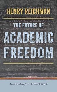 bokomslag The Future of Academic Freedom