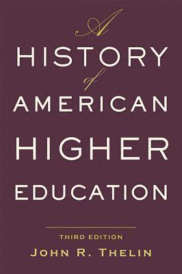 A History of American Higher Education 1