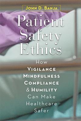 bokomslag Patient Safety Ethics