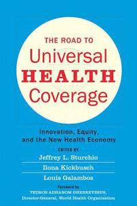 bokomslag The Road to Universal Health Coverage