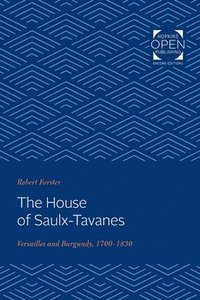 bokomslag The House of Saulx-Tavanes