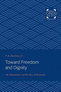 bokomslag Toward Freedom and Dignity