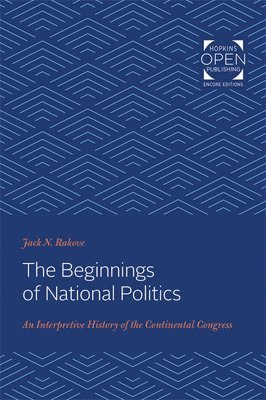 The Beginnings of National Politics 1