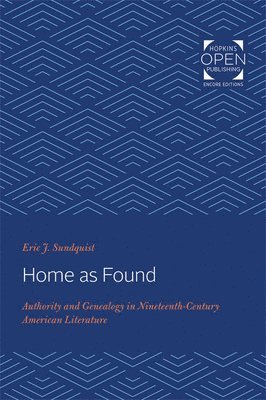 Eric J. Sundquist - Home as Found, Häftad