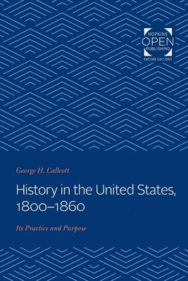 bokomslag History in the United States, 1800-1860