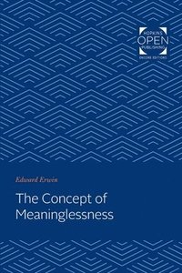 bokomslag The Concept of Meaninglessness