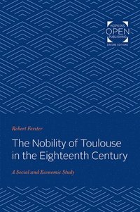 bokomslag The Nobility of Toulouse in the Eighteenth Century