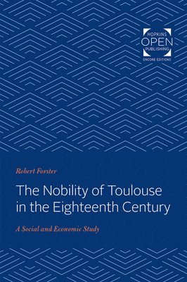 Robert Forster - Nobility of Toulouse in the Eighteenth Century, Häftad
