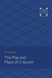 bokomslag The Play and Place of Criticism