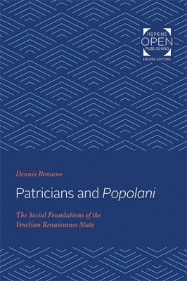 Dennis Romano - Patricians and Popolani, Häftad