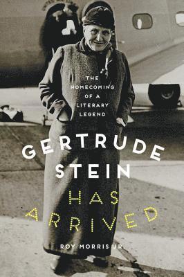 Gertrude Stein Has Arrived 1