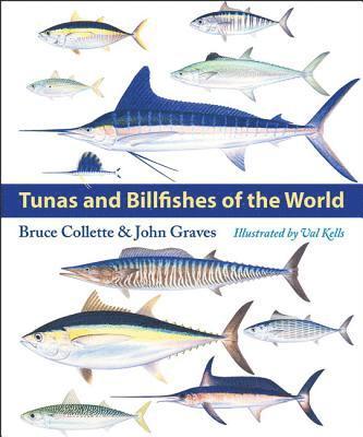 Bruce Collette, John Graves - Tunas and Billfishes of the World, Inbunden