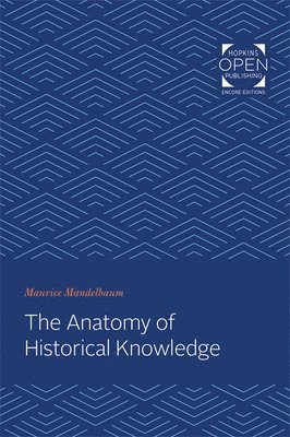 bokomslag The Anatomy of Historical Knowledge