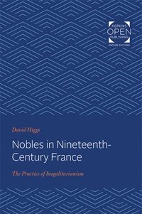 bokomslag Nobles in Nineteenth-Century France