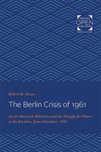 bokomslag The Berlin Crisis of 1961