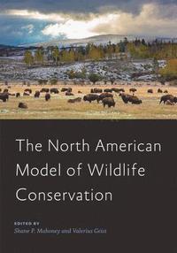 bokomslag The North American Model of Wildlife Conservation