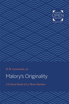 R. M. Lumiansky - Malory's Originality, Häftad