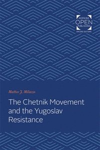 bokomslag The Chetnik Movement and the Yugoslav Resistance