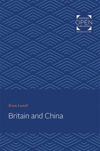 bokomslag Britain and China