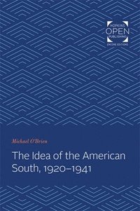 bokomslag The Idea of the American South, 1920-1941