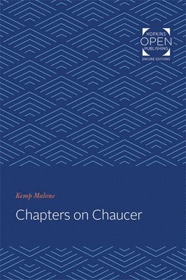 Kemp Malone - Chapters on Chaucer, Häftad