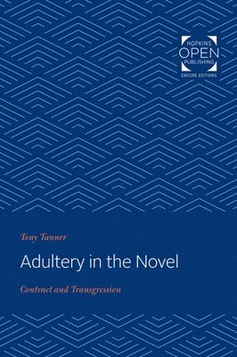 Tony Tanner - Adultery in the Novel, Häftad