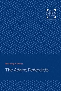 bokomslag The Adams Federalists