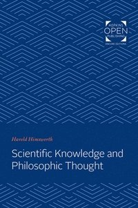 bokomslag Scientific Knowledge and Philosophic Thought